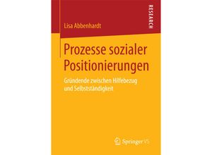 9783658191719 - Prozesse sozialer Positionierungen - Lisa Abbenhardt Kartoniert (TB)