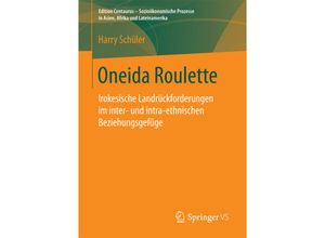 9783658191856 - Edition Centaurus - Sozioökonomische Prozesse in Asien Afrika und Lateinamerika   Oneida Roulette - Harry Schüler Kartoniert (TB)