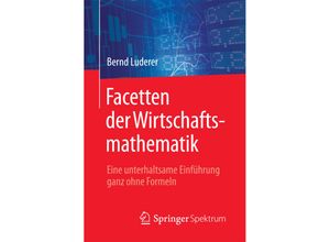 9783658191870 - Facetten der Wirtschaftsmathematik - Bernd Luderer Kartoniert (TB)