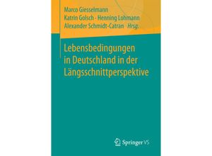 9783658192051 - Lebensbedingungen in Deutschland in der Längsschnittperspektive Kartoniert (TB)