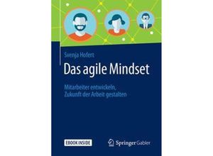 9783658194468 - Das agile Mindset m 1 Buch m 1 E-Book - Svenja Hofert Kartoniert (TB)