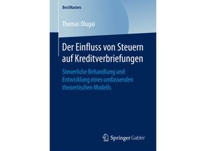 9783658195243 - BestMasters   Der Einfluss von Steuern auf Kreditverbriefungen - Thomas Dlugai Kartoniert (TB)