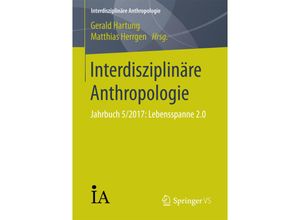 9783658195557 - Interdisziplinäre Anthropologie Kartoniert (TB)