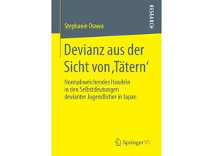 9783658196295 - Devianz aus der Sicht von Tätern - Stephanie Osawa Kartoniert (TB)