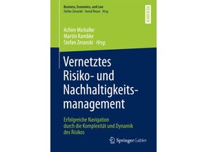 9783658196837 - Business Economics and Law   Vernetztes Risiko- und Nachhaltigkeitsmanagement Kartoniert (TB)