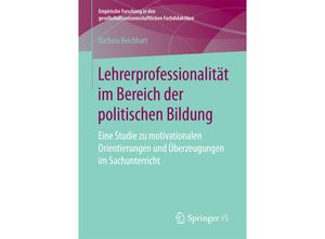 9783658197070 - Empirische Forschung in den gesellschaftswissenschaftlichen Fachdidaktiken   Lehrerprofessionalität im Bereich der politischen Bildung - Barbara Reichhart Kartoniert (TB)