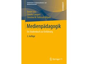 9783658198237 - Studienbücher zur Kommunikations- und Medienwissenschaft   Medienpädagogik - Daniel Süss Claudia Lampert Christine W Trültzsch-Wijnen Kartoniert (TB)