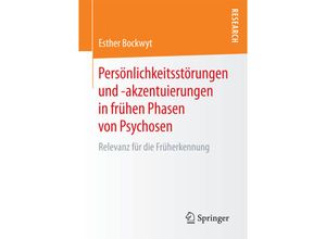 9783658198480 - Persönlichkeitsstörungen und -akzentuierungen in frühen Phasen von Psychosen - Esther Bockwyt Kartoniert (TB)