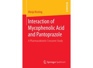 9783658198886 - Interaction of Mycophenolic Acid and Pantoprazole - Olesja Rissling Kartoniert (TB)