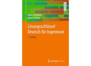 9783658198930 - Lösungsschlüssel Deutsch für Ingenieure - Maria Steinmetz Heiner Dintera Kartoniert (TB)