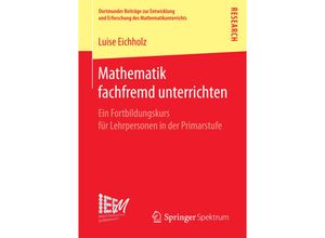 9783658198954 - Mathematik fachfremd unterrichten - Luise Eichholz Kartoniert (TB)