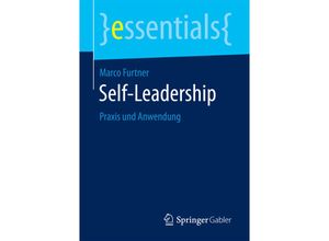 9783658200527 - Essentials   Self-Leadership - Marco Furtner Kartoniert (TB)