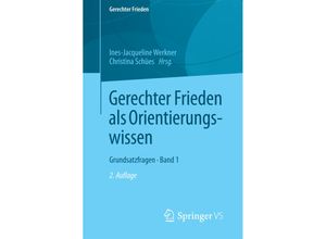 9783658201029 - Gerechter Frieden   Gerechter Frieden als Orientierungswissen Kartoniert (TB)