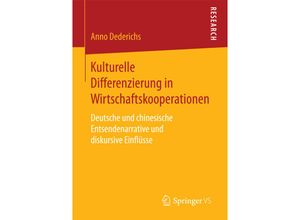 9783658201166 - Kulturelle Differenzierung in Wirtschaftskooperationen - Anno Dederichs Kartoniert (TB)