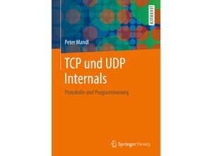 9783658201487 - TCP und UDP Internals - Peter Mandl Kartoniert (TB)