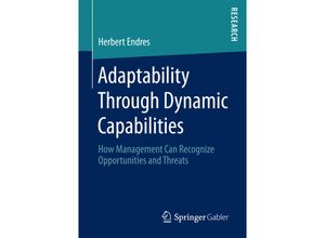 9783658201562 - Adaptability Through Dynamic Capabilities - Herbert Endres Kartoniert (TB)