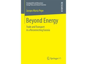 9783658201913 - Energiepolitik und Klimaschutz Energy Policy and Climate Protection   Beyond Energy - Jacopo Maria Pepe Kartoniert (TB)