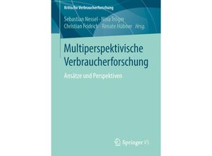 9783658201982 - Kritische Verbraucherforschung   Multiperspektivische Verbraucherforschung Kartoniert (TB)