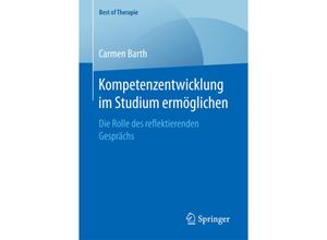 9783658202002 - Best of Therapie   Kompetenzentwicklung im Studium ermöglichen - Carmen Barth Kartoniert (TB)