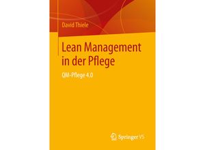 9783658203009 - Lean Management in der Pflege - David Thiele Kartoniert (TB)