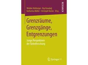 9783658204501 - Grenzräume Grenzgänge Entgrenzungen Kartoniert (TB)