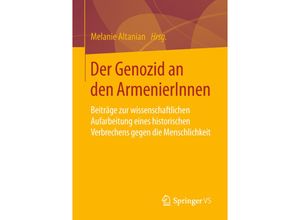 9783658204525 - Der Genozid an den ArmenierInnen Kartoniert (TB)