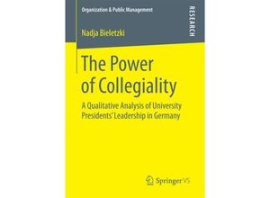 9783658204884 - Organization & Public Management   The Power of Collegiality - Nadja Bieletzki Kartoniert (TB)