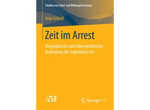 9783658205591 - Zeit im Arrest - Anja Eckold Kartoniert (TB)