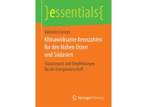 9783658205720 - Essentials   Klimawirksame Kennzahlen für den Nahen Osten und Südasien - Valentin Crastan Kartoniert (TB)