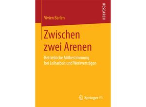 9783658205744 - Zwischen zwei Arenen - Vivien Barlen Kartoniert (TB)