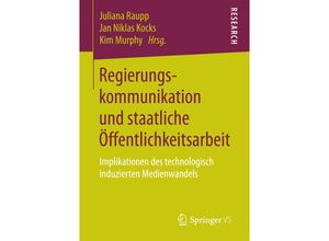 9783658205881 - Regierungskommunikation und staatliche Öffentlichkeitsarbeit Kartoniert (TB)