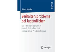 9783658205997 - Verhaltensprobleme bei Jugendlichen - Sören Lüdeke Kartoniert (TB)