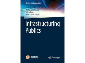 9783658207243 - Medien der Kooperation - Media of Cooperation   Infrastructuring Publics Kartoniert (TB)