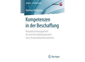 9783658207502 - Kompetenzen in der Beschaffung - Mathias Wildgrube Kartoniert (TB)