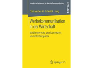 9783658208141 - Werbekommunikation in der Wirtschaft   Europäische Kulturen in der Wirtschaftskommunikation Bd27 Kartoniert (TB)