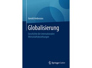 9783658208356 - Globalisierung - Gerold Ambrosius Kartoniert (TB)