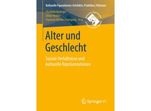 9783658208714 - Kulturelle Figurationen - Artefakte Praktiken Fiktionen   Alter und Geschlecht Kartoniert (TB)