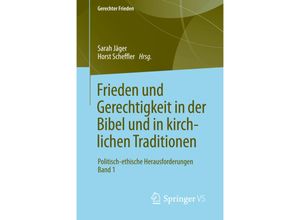 9783658208875 - Gerechter Frieden   Frieden und Gerechtigkeit in der Bibel und in kirchlichen Traditionen Kartoniert (TB)