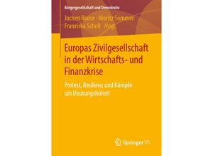 9783658208967 - Bürgergesellschaft und Demokratie   Europas Zivilgesellschaft in der Wirtschafts- und Finanzkrise Kartoniert (TB)