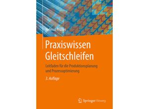 9783658209261 - Praxiswissen Gleitschleifen - Helmut Prüller Kartoniert (TB)