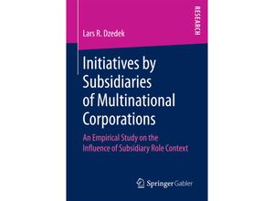 9783658209490 - Initiatives by Subsidiaries of Multinational Corporations - Lars R Dzedek Kartoniert (TB)