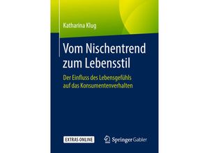 9783658211097 - Vom Nischentrend zum Lebensstil - Katharina Klug Kartoniert (TB)