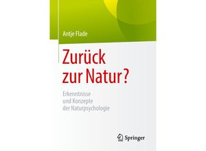 9783658211219 - Zurück zur Natur? - Antje Flade Kartoniert (TB)