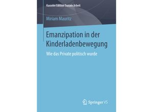 9783658211912 - Emanzipation in der Kinderladenbewegung - Miriam Mauritz Kartoniert (TB)