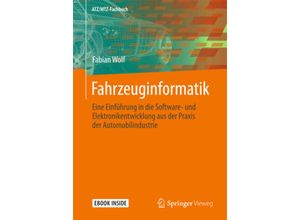 9783658212230 - Fahrzeuginformatik m 1 Buch m 1 E-Book - Fabian Wolf Kartoniert (TB)