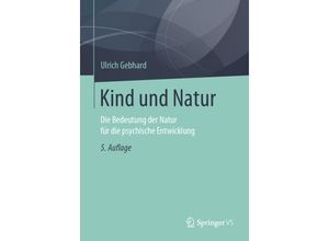 9783658212759 - Kind und Natur - Ulrich Gebhard Kartoniert (TB)