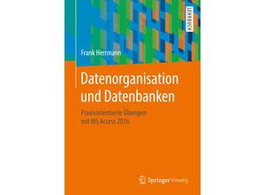 9783658213305 - Datenorganisation und Datenbanken - Frank Herrmann Kartoniert (TB)