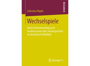 9783658213954 - Wechselspiele - Catharina Vögele Kartoniert (TB)