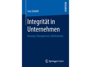 9783658214289 - Integrität in Unternehmen - Lisa Schöttl Kartoniert (TB)