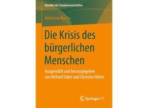 9783658215729 - Klassiker der Sozialwissenschaften   Die Krisis des bürgerlichen Menschen - Alfred von Martin Kartoniert (TB)